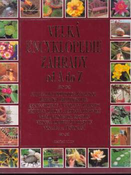 Velká encyklopedie zahrady od A do Z
