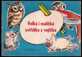 Velká i maličká zvířátka z vajíčka - omalovánky