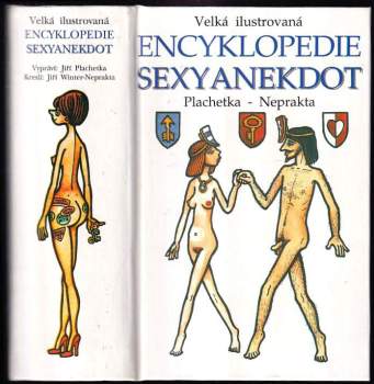 Velká ilustrovaná encyklopedie sexyanekdot - Jiří Plachetka (2003, Levné knihy KMa) - ID: 769404