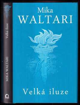 Mika Waltari: Velká iluze