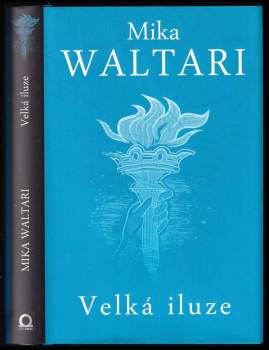 Mika Waltari: Velká iluze