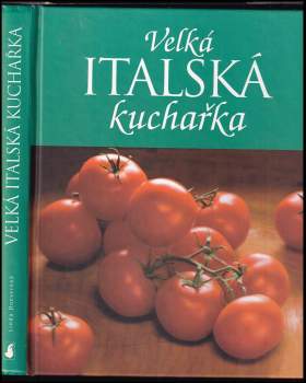 Linda Doeser: Velká italská kuchařka