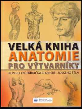 Velká kniha anatomie pro výtvarníky