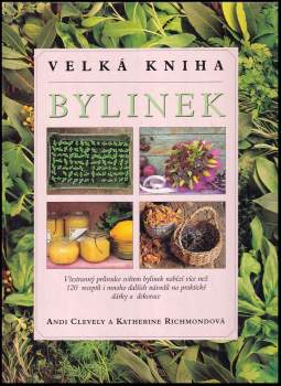 A. M Clevely: Velká kniha bylinek