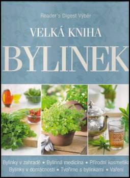 Pamela Allardice: Velká kniha bylinek