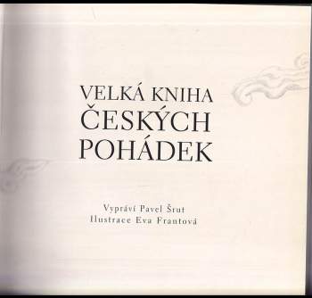 Pavel Šrut: Velká kniha českých pohádek