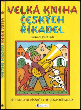 Velká kniha českých říkadel : [říkadla, písničky, rozpočítadla]