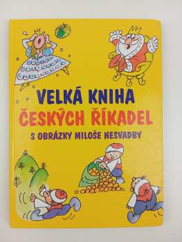 Miloš Nesvadba: Velká kniha českých říkadel