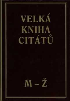 Martin Valášek: Velká kniha citátů