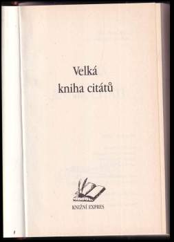 Iva Karasová-Třísková: Velká kniha citátů