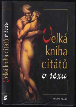 Velká kniha citátů o sexu