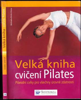 Michaela Bimbi-Dresp: Velká kniha cvičení Pilates
