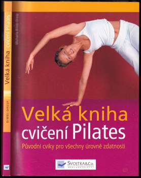Michaela Bimbi-Dresp: Velká kniha cvičení Pilates
