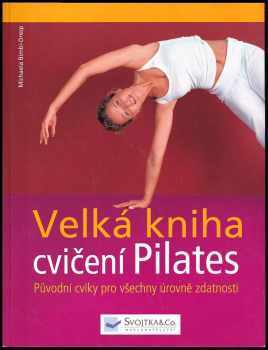 Michaela Bimbi-Dresp: Velká kniha cvičení Pilates