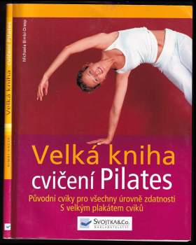 Michaela Bimbi-Dresp: Velká kniha cvičení Pilates