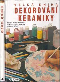 M. Pilar Navarro: Velká kniha dekorování keramiky