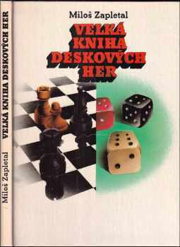 Velká kniha deskových her - Miloš Zapletal (1991, Mladá fronta) - ID: 500944