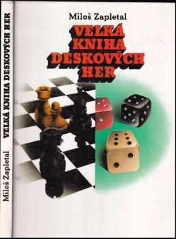 Velká kniha deskových her - Miloš Zapletal (1991, Mladá fronta) - ID: 747754