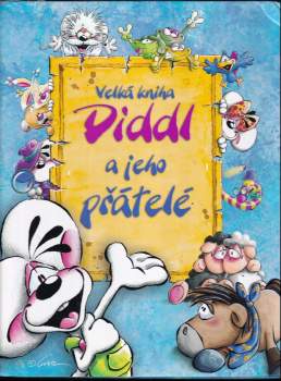 Velká kniha Diddl a jeho přátelé