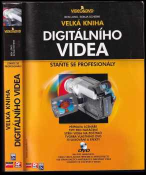 Ben Long: Velká kniha digitálního videa