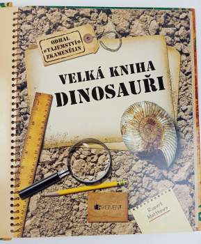 Rupert Matthews: Velká kniha - dinosauři
