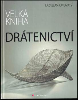 Velká kniha drátenictví
