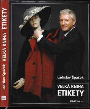 Ladislav Špaček: Velká kniha etikety