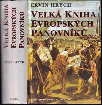 Ervín Hrych: Velká kniha evropských panovníků