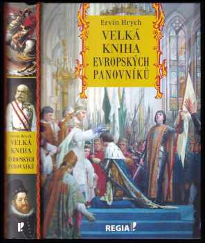 Ervín Hrych: Velká kniha evropských panovníků