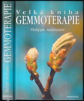 Philippe Andrianne: Velká kniha gemmoterapie