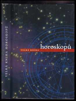 Velká kniha horoskopů (1997, Aurora) - ID: 533916