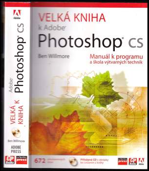 Ben Willmore: Velká kniha k Adobe Photoshop CS