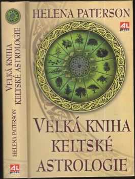 Helena Paterson: Velká kniha keltské astrologie