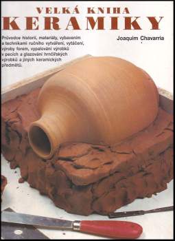 Joaquim Chavarria: Velká kniha keramiky