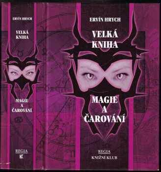 Ervín Hrych: Velká kniha magie a čarování