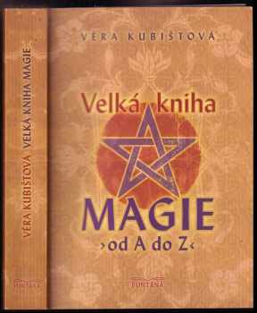 Věra Kubištová: Velká kniha magie