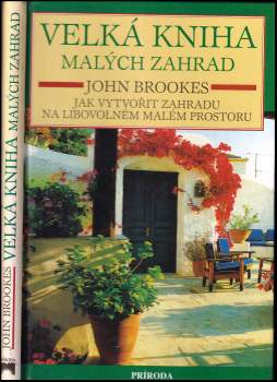 John Brookes: Velká kniha malých zahrad