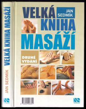 Jan Sedmík: Velká kniha masáží