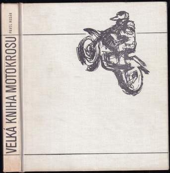 Pavel Husák: Velká kniha motokrosu