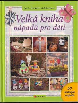 Velká kniha nápadů pro děti