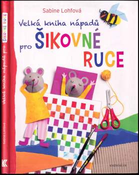 Velká kniha nápadů pro šikovné ruce