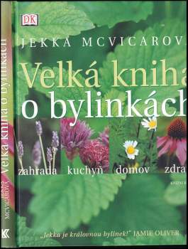 Jekka McVicar: Velká kniha o bylinkách