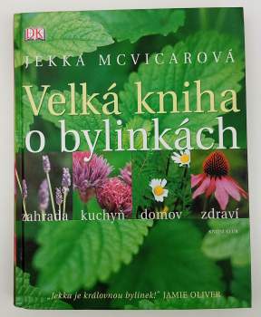 Jekka McVicar: Velká kniha o bylinkách