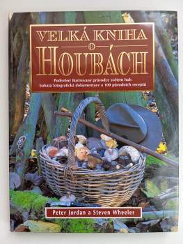 Geoffrey Kibby: Velká kniha o houbách