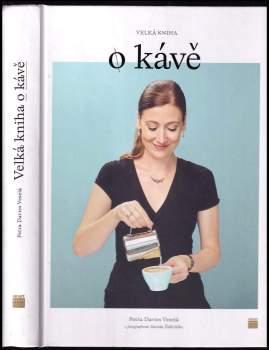 Petra Davies Veselá: Velká kniha o kávě