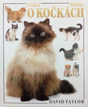 David Taylor: Velká kniha o kočkách