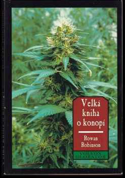 Rowan Robinson: Velká kniha o konopí