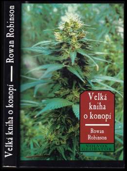 Rowan Robinson: Velká kniha o konopí