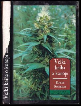 Rowan Robinson: Velká kniha o konopí