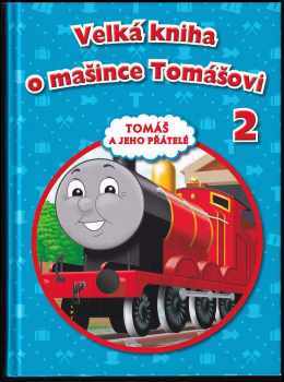 W Awdry: Velká kniha o mašince Tomášovi